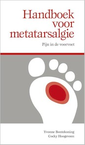 Handboek voor metatarsalgie - Yvonne Bontekoning, Cocky Hoogeveen (ISBN 9789054724452)