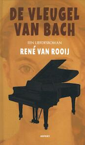 De Vleugel van Bach - René van Rooij (ISBN 9789463389426)
