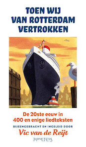 Toen wij van Rotterdam vertrokken - (ISBN 9789044623956)