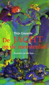 De jacht op de meesterdief - Th. Goverde, Thijs Goverde (ISBN 9789086260409)