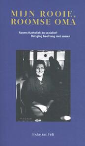 Mijn rooie, roomse oma - Ineke van Pelt (ISBN 9789492851024)
