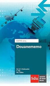 Douanememo / 2015 - M.R. Oudenaarden, E. Tulp, J. Zijlstra (ISBN 9789012395335)