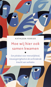 Hoe wij ook hier samen kwamen - Kathleen Ferrier (ISBN 9789463821360)