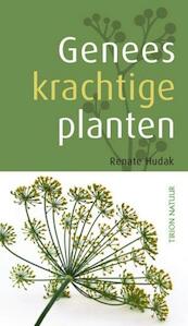 Geneeskrachtige planten - Renate Hudak (ISBN 9789052109527)