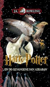 Harry Potter en de gevangene van Azkaban - J.K. Rowling (ISBN 9789054441991)