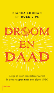 Droom en daad - Bianca Looman, Roek Lips (ISBN 9789460039584)