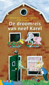 De droomreis van neef Karel - Rick de Haas, Nicolle van de Hurk, Els Vermeltfoort (ISBN 9789048736638)