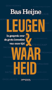 Leugen & waarheid - Bas Heijne (ISBN 9789044650464)