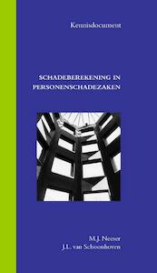Schadeberekening in personenschadezaken - M.J. Neeser, J.L. van Schoonhoven (ISBN 9789058506672)