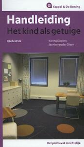 Handleiding het kind als getuige - Karina Dekens, Jannie van der Sleen (ISBN 9789035246843)