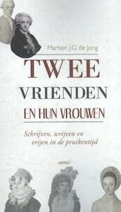 Twee vrienden en hun vrouwen - Martien J.G. de Jong (ISBN 9789463381659)