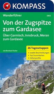 Von der Zugspitze zum Gardasee, Weitwanderführer - Bernhard Flucher (ISBN 9783850268394)