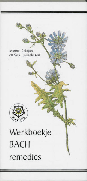 Werkboekje voor de therapie met de Bach bloemenremedies - I. Salajan, S. Cornelissen (ISBN 9789020206494)