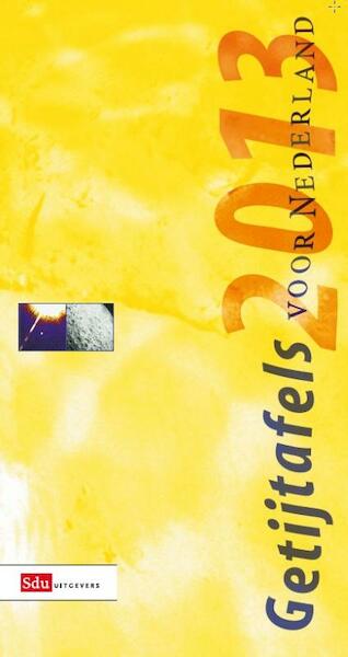 Getijtafels voor Nederland 2013 - (ISBN 9789012576765)