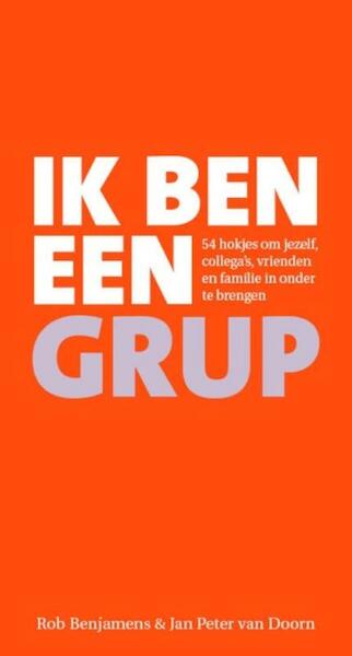 Ik ben een Grup - Rob Benjamens, Jan Peter van Doorn (ISBN 9789078263005)