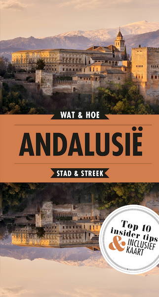 Andalusië - Wat & Hoe Stad & Streek (ISBN 9789021566979)