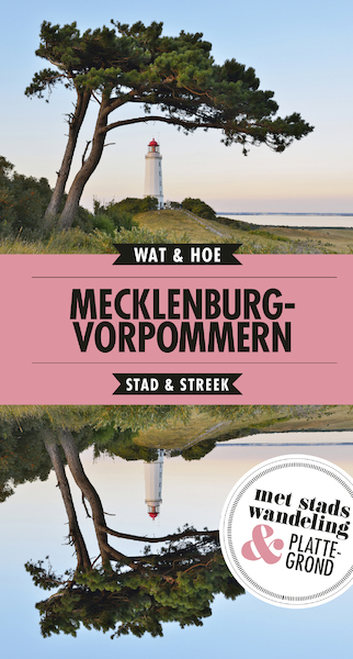 Mecklenburg-Vorpommern - Wat & Hoe Stad & Streek (ISBN 9789021571867)