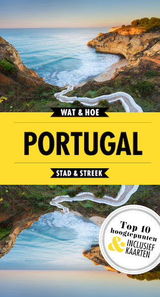 Portugal - Wat & Hoe Stad & Streek (ISBN 9789021568409)