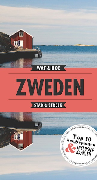 Zweden - Wat & Hoe Stad & Streek (ISBN 9789021569277)