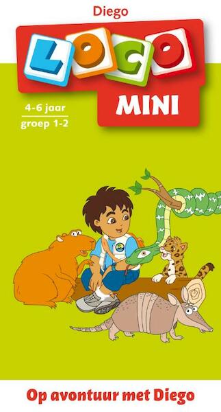 Mini Loco Op avontuur met Diego - (ISBN 9789001560997)
