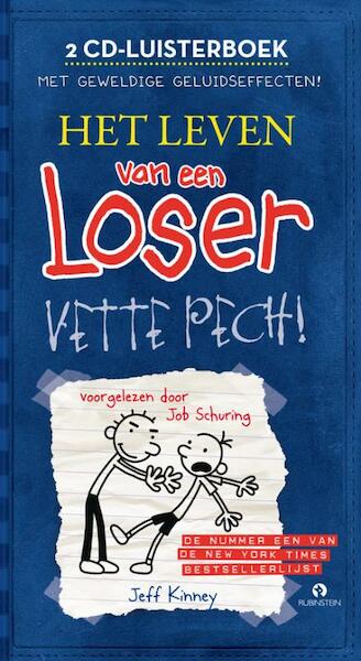 Het leven van een loser - Vette pech - Jeff Kinney (ISBN 9789047613886)