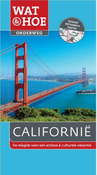 Californië - Daniel Mangin, Clark Norton, Julie Jares, Axel Pinck (ISBN 9789021560335)
