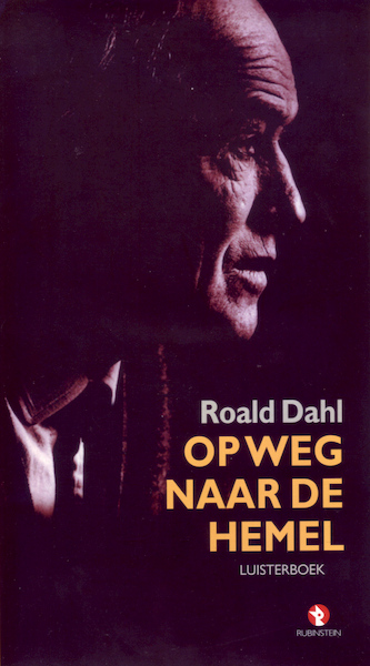 Op weg naar de hemel - Roald Dahl (ISBN 9789047609636)