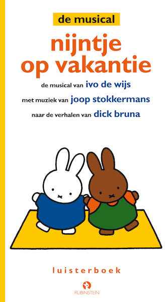 Nijntje op vakantie - Ivo de Wijs, Dick Bruna (ISBN 9789047609711)
