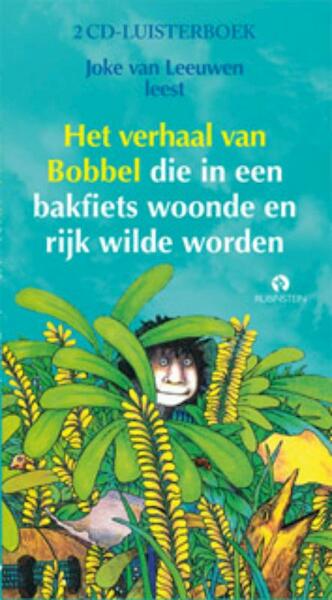 Het verhaal van Bobbel, 1 CD - Joke van Leeuwen (ISBN 9789047602491)