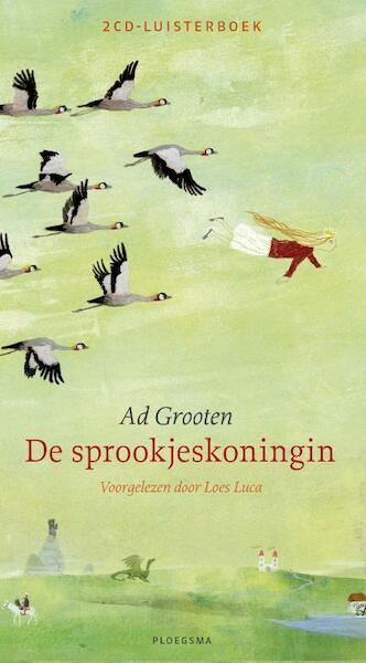 De sprookjeskoningin CD Audio - Ad Grooten (ISBN 9789021675923)