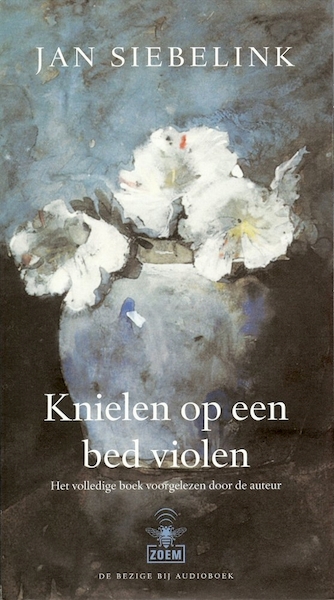 Knielen op een bed violen - Jan Siebelink (ISBN 9789461492166)