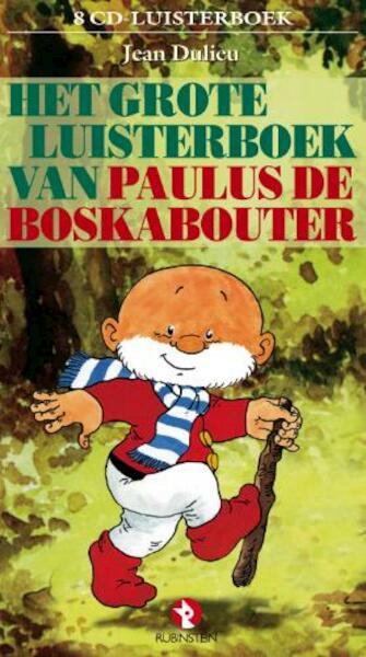 Het grote luisterboek van Paulus de Boskabouter - Jean Dulieu (ISBN 9789054445647)