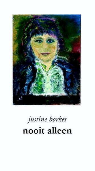 Nooit alleen - Justine Borkes (ISBN 9789086841295)