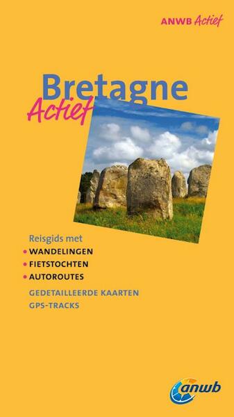 ANWB Actief Bretagne - (ISBN 9789018033934)