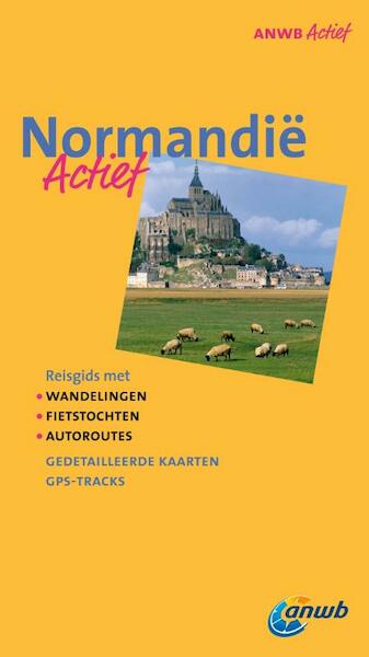 ANWB Actief Normandië - Sarah Vermoolen, Gjelt de Graaf (ISBN 9789018033989)