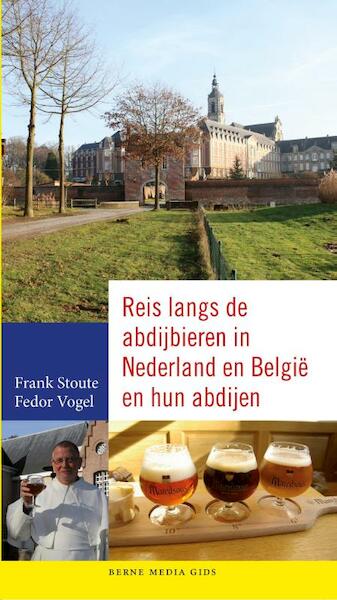 Abdijbierbrouwerijen in Nederland en België - Fedor Vogel, Frank Stoute (ISBN 9789089721181)
