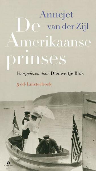 De Amerikaanse prinses - Annejet van der Zijl (ISBN 9789047621638)
