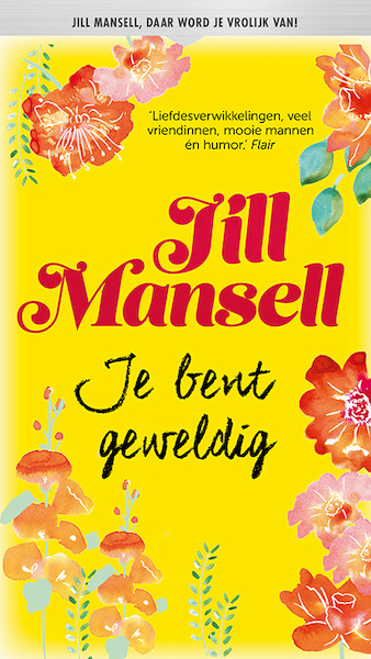 Je bent geweldig - Jill Mansell (ISBN 9789021031347)