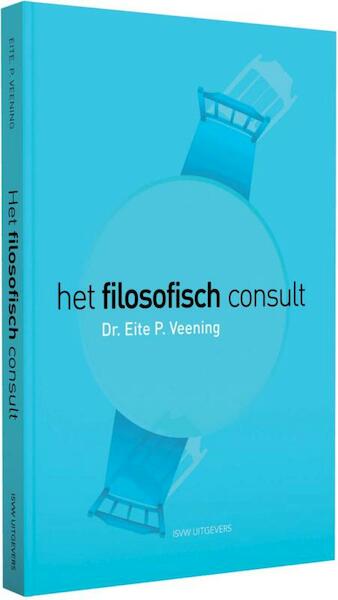 Het filosofisch consult - Eite Veening (ISBN 9789491693342)