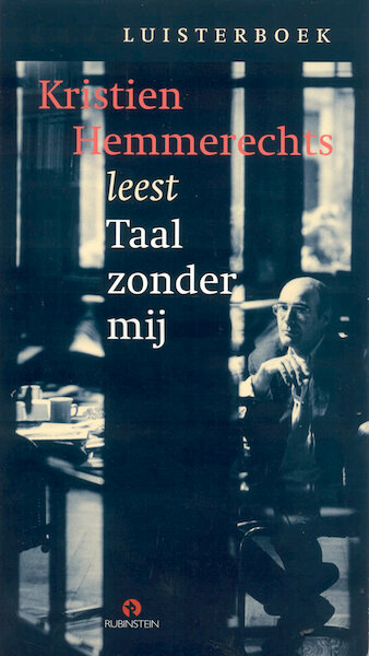 Taal zonder mij - Kristien Hemmerechts (ISBN 9789047609582)