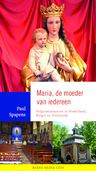 Maria, de moeder van iedereen - Paul Spapens (ISBN 9789089723239)