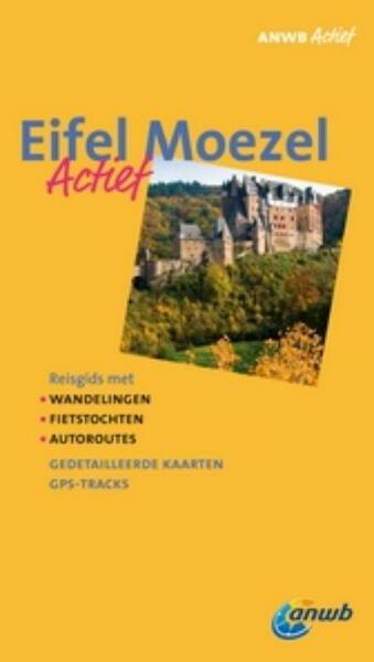 ANWB Actief Eifel, Moezel - (ISBN 9789018029852)