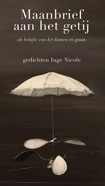 Maanbrief aan het getij - Inge Nicole (ISBN 9789062657858)