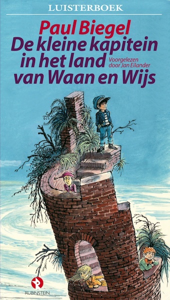 De kleine kapitein in het land van Waan en Wijs - Paul Biegel (ISBN 9789047603962)