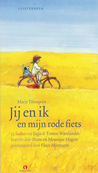 Jij en ik en mijn rode fiets - Jujja Wieslander, Tomas Wieslander, Hans Hagen, Monique Hagen (ISBN 9789047610595)