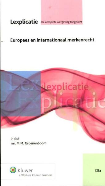 Europees en internationaal merkenrecht - M.M. Groenenboom (ISBN 9789013093148)