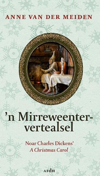 ’n Mirreweentervertealsel - Anne van der Meiden (ISBN 9789072603944)