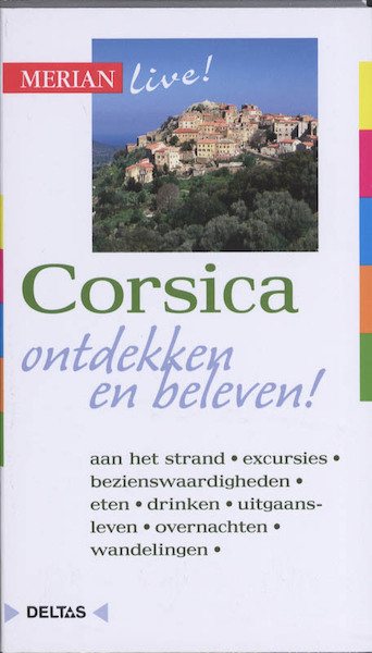 Merian live Corsica ed 2010 - Michael Studemund-Halevy, Dirk Schroder (ISBN 9789044726787)