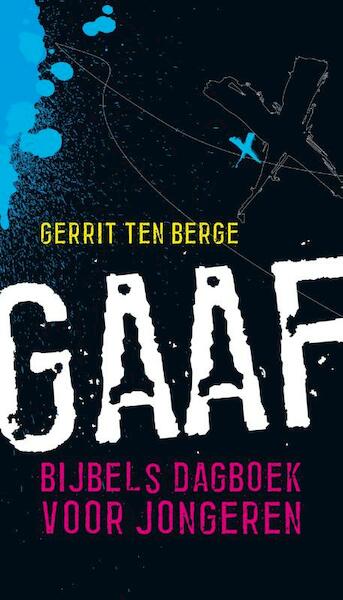 Gaaf - Gerrit ten Berge (ISBN 9789061407836)