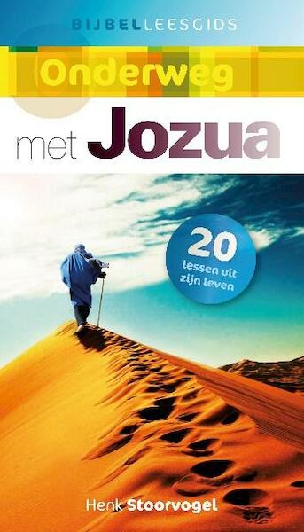Onderweg met Jozua - Henk Stoorvogel (ISBN 9789029721417)